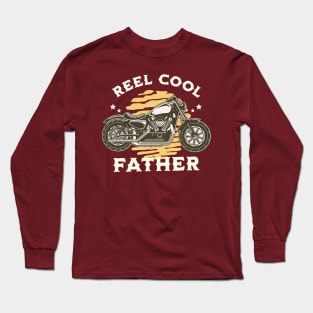 Reel Cool Father Bike Rider, Husband, Dad, Daddy, Papa Long Sleeve T-Shirt